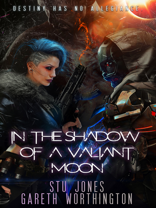 Title details for In the Shadow of a Valiant Moon by Stu Jones - Available